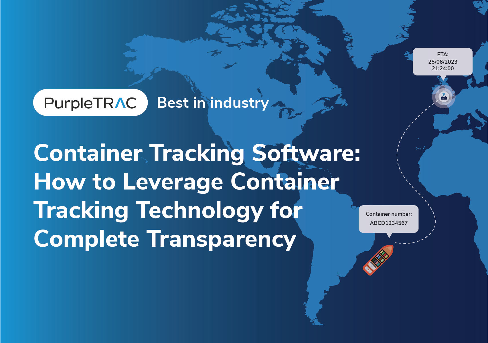 Container Tracking Software: How to Leverage Container Tracking Technology for Complete Transparency